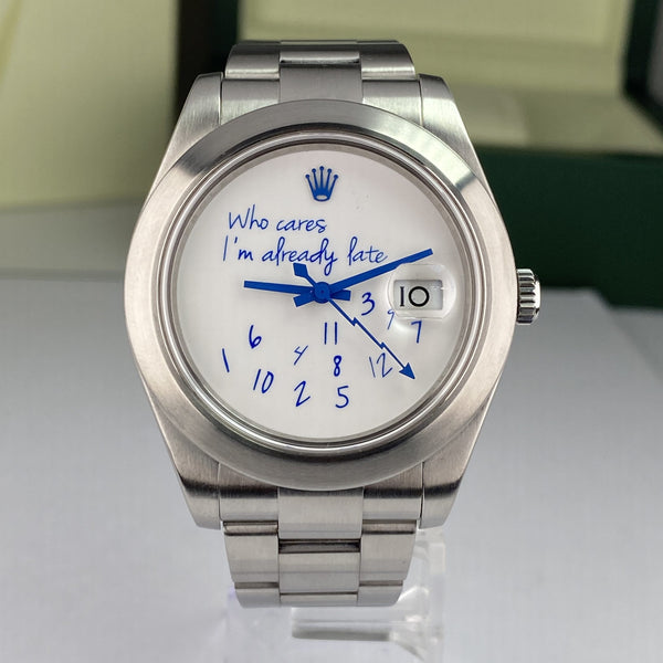 Unique Rolex Datejust 116300 41mm Custom “Who cares I am already late”